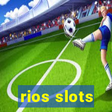 rios slots